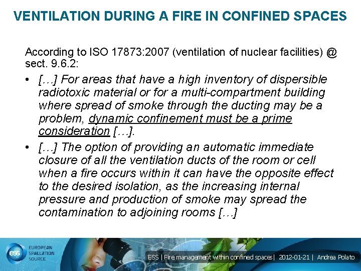 VENTILATION DURING A FIRE IN CONFINED SPACES According to ISO 17873: 2007 (ventilation of