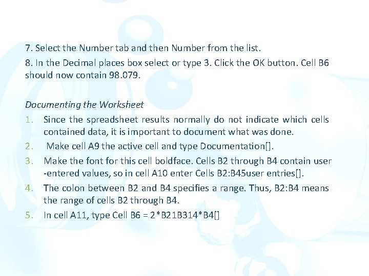 7. Select the Number tab and then Number from the list. 8. In the