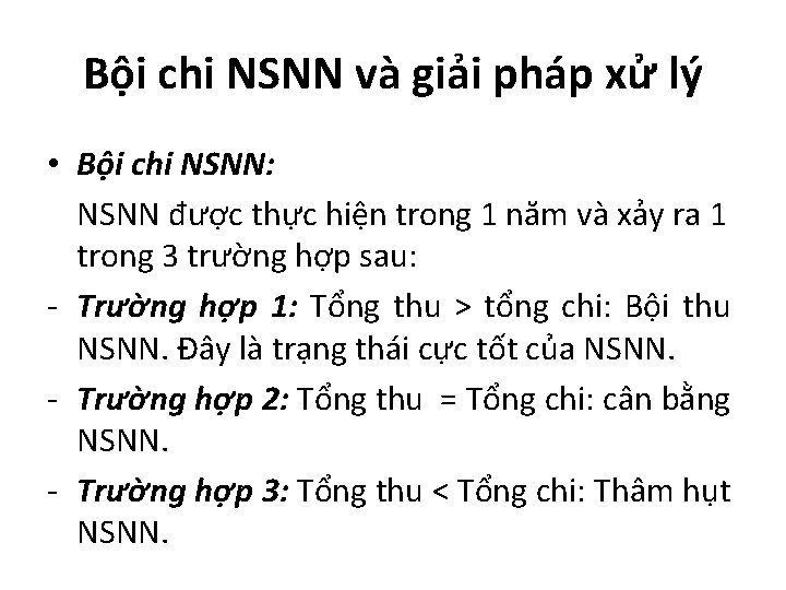 Bội chi NSNN và giải pháp xử lý • Bội chi NSNN: NSNN được Bội chi NSNN và giải pháp xử lý • Bội chi NSNN: NSNN được