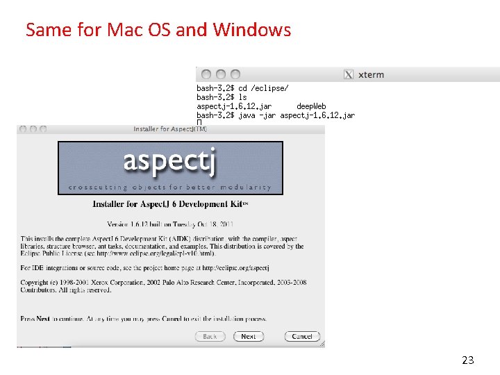 Same for Mac OS and Windows 23 