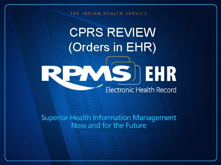 CPRS REVIEW (Orders in EHR) 