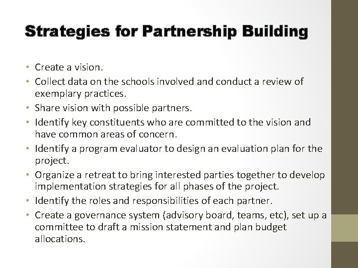 Strategies for Partnership Building • Create a vision. • Collect data on the schools