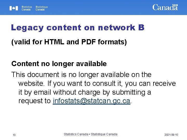 Legacy content on network B (valid for HTML and PDF formats) Content no longer