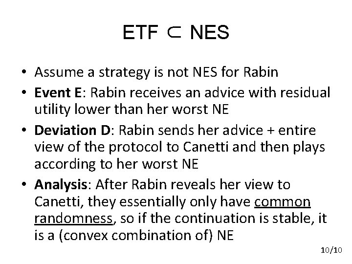 ETF ⊂ NES • Assume a strategy is not NES for Rabin • Event