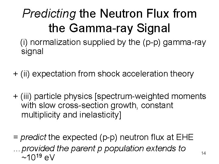 Predicting the Neutron Flux from the Gamma-ray Signal (i) normalization supplied by the (p-p)
