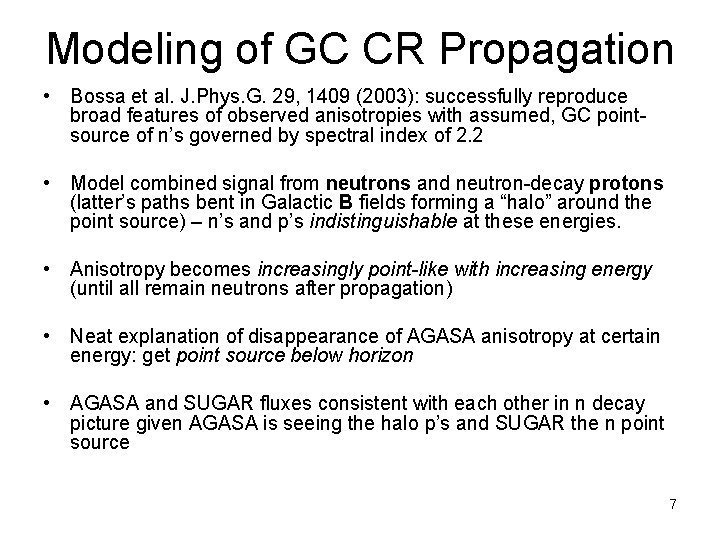 Modeling of GC CR Propagation • Bossa et al. J. Phys. G. 29, 1409