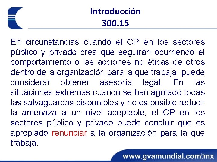 Introducción 300. 15 En circunstancias cuando el CP en los sectores público y privado