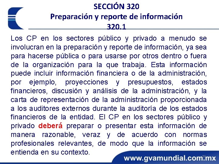 SECCIÓN 320 Preparación y reporte de información 320. 1 Los CP en los sectores