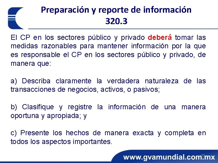 Preparación y reporte de información 320. 3 El CP en los sectores público y