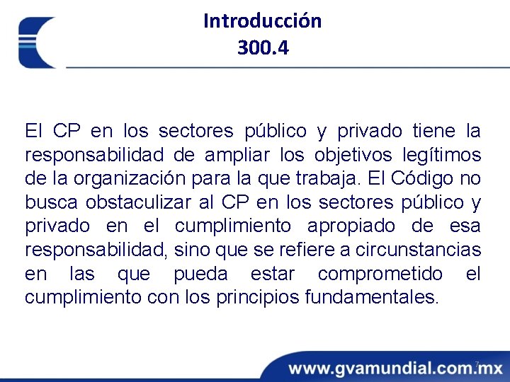 Introducción 300. 4 El CP en los sectores público y privado tiene la responsabilidad