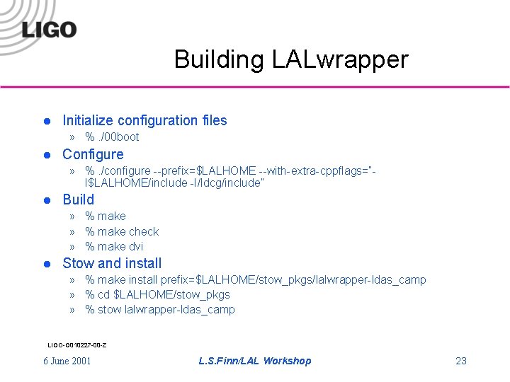 Building LALwrapper l Initialize configuration files » %. /00 boot l Configure » %.