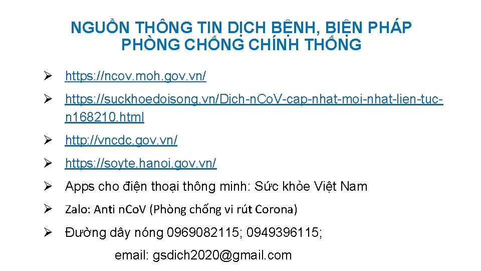 NGUỒN THÔNG TIN DỊCH BỆNH, BIỆN PHÁP PHÒNG CHỐNG CHÍNH THỐNG Ø https: //ncov.