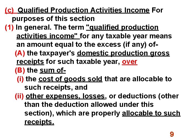 (c) Qualified Production Activities Income For purposes of this section (1) In general. The