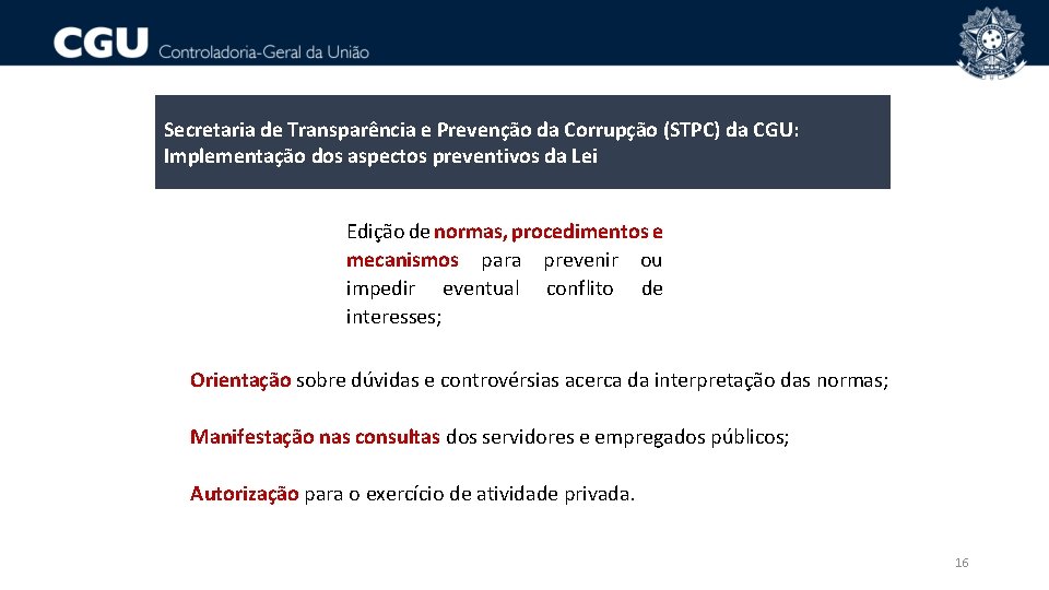 Secretaria de Transparência e Prevenção da Corrupção (STPC) da CGU: Implementação dos aspectos preventivos