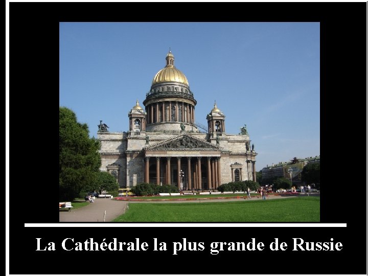 La Cathédrale la plus grande de Russie 