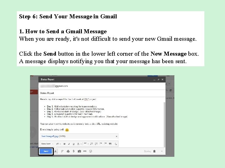 Step 6: Send Your Message in Gmail 1. How to Send a Gmail Message