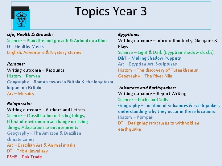 Topics Year 3 Life, Health & Growth: Science – Plant life and growth &