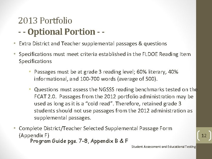 2013 Portfolio - - Optional Portion - • Extra District and Teacher supplemental passages