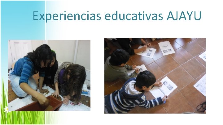 Experiencias educativas AJAYU 