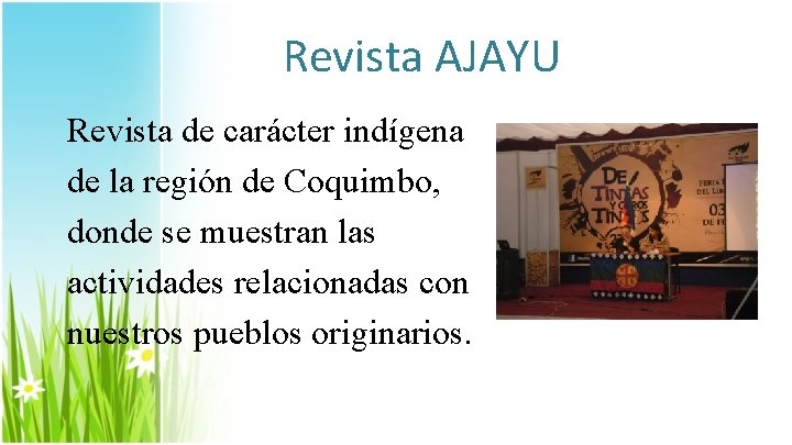 Revista AJAYU Revista de carácter indígena de la región de Coquimbo, donde se muestran