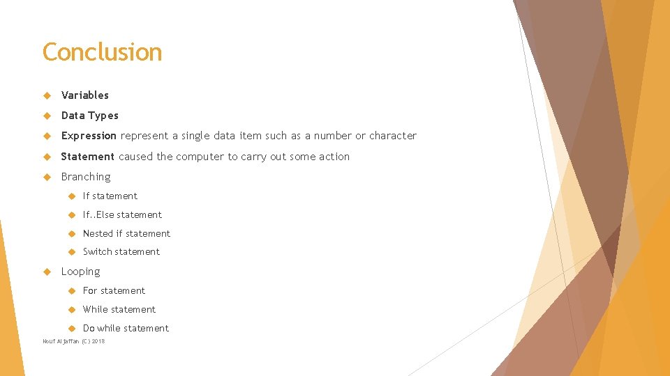 Conclusion Variables Data Types Expression represent a single data item such as a number