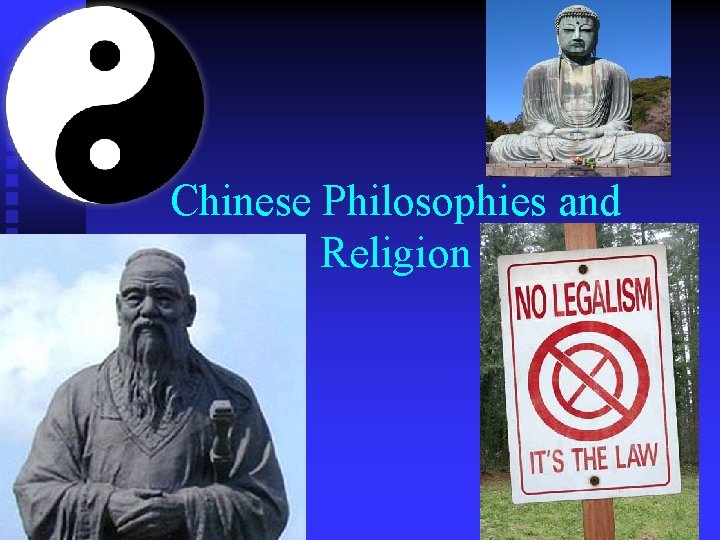 Chinese Philosophies and Religion 