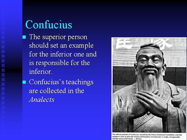 Confucius n n The superior person should set an example for the inferior one