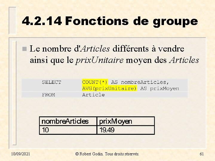 4. 2. 14 Fonctions de groupe n Le nombre d'Articles différents à vendre ainsi