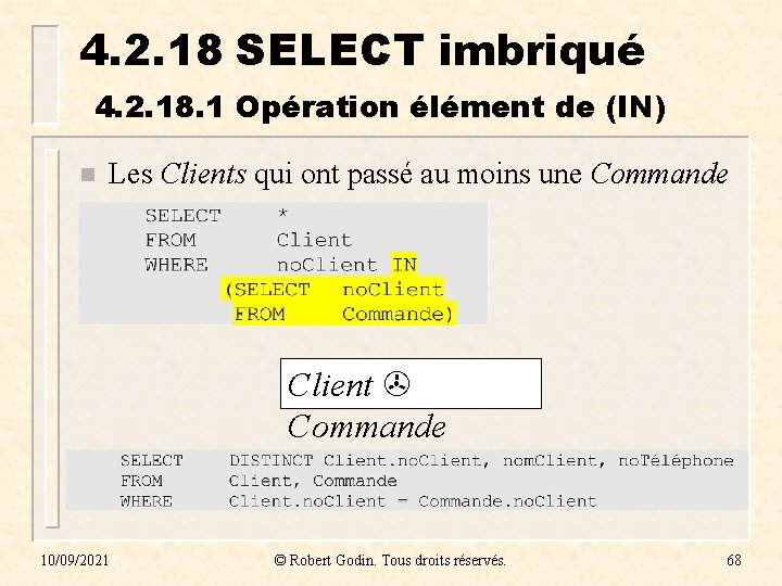 4. 2. 18 SELECT imbriqué 4. 2. 18. 1 Opération élément de (IN) n