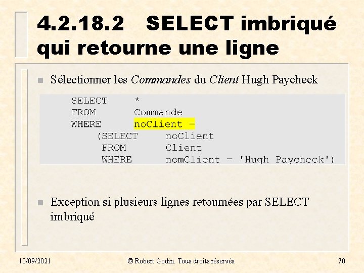4. 2. 18. 2 SELECT imbriqué qui retourne une ligne n Sélectionner les Commandes