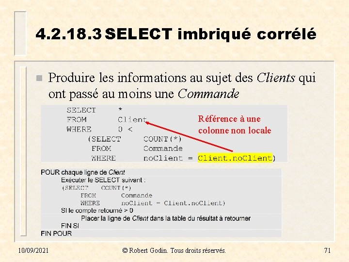 4. 2. 18. 3 SELECT imbriqué corrélé n Produire les informations au sujet des
