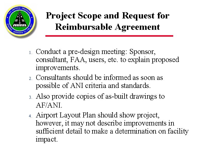 Project Scope and Request for Reimbursable Agreement 1. 2. 3. 4. Conduct a pre-design