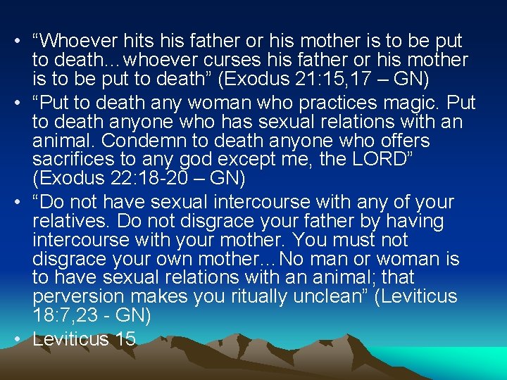  • “Whoever hits his father or his mother is to be put to