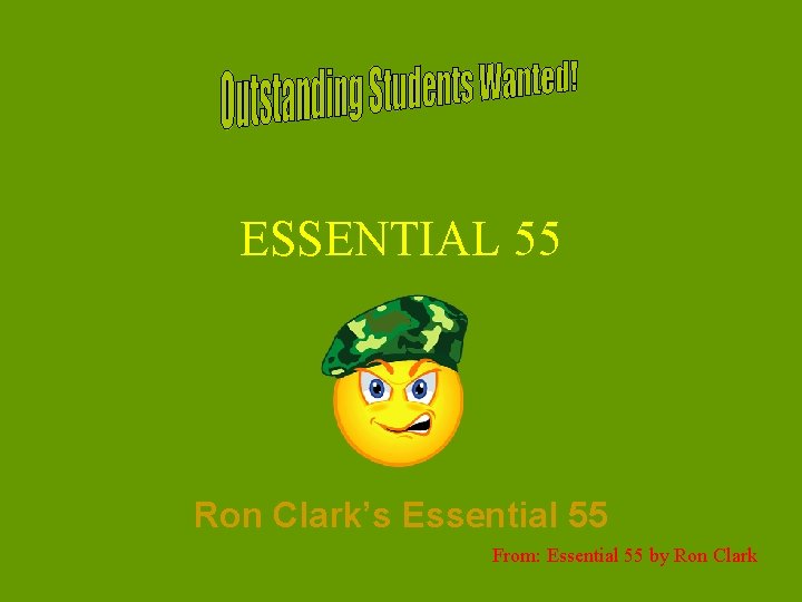 ESSENTIAL 55 Ron Clark’s Essential 55 From: Essential 55 by Ron Clark 