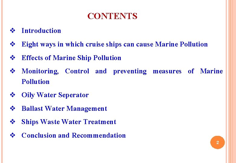 CONTENTS v Introduction v Eight ways in which cruise ships can cause Marine Pollution