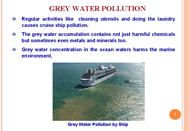 GREY WATER POLLUTION v Regular activities like cleaning utensils and doing the laundry causes