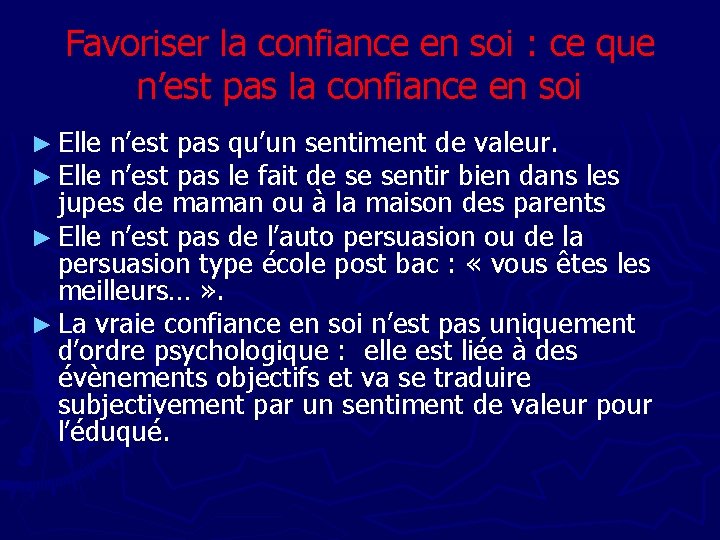 Favoriser la confiance en soi : ce que n’est pas la confiance en soi