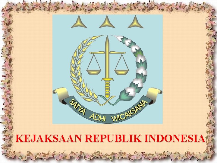 KEJAKSAAN REPUBLIK INDONESIA 