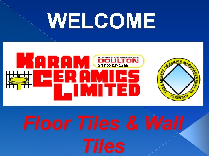 WELCOME Floor Tiles & Wall Tiles 