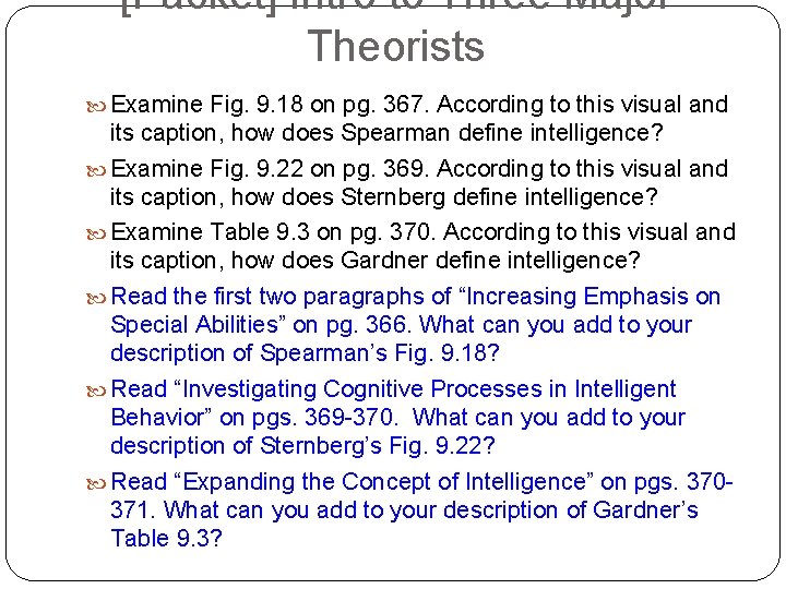 [Packet] Intro to Three Major Theorists Examine Fig. 9. 18 on pg. 367. According