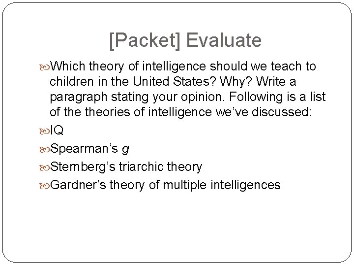 [Packet] Evaluate Which theory of intelligence should we teach to children in the United