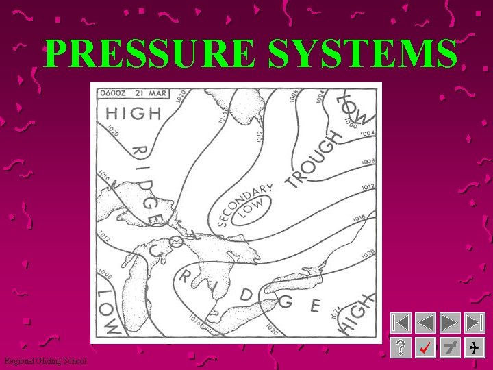 PRESSURE SYSTEMS Regional Gliding School 
