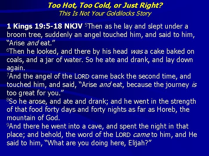 Too Hot, Too Cold, or Just Right? This Is Not Your Goldilocks Story 1