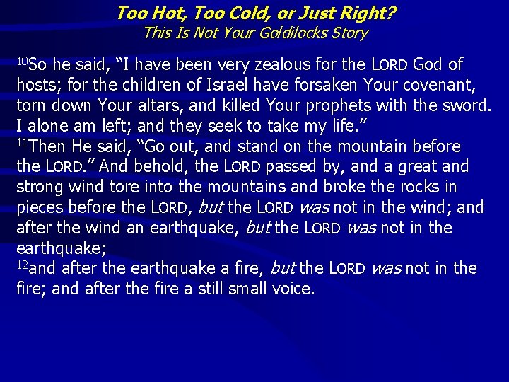 Too Hot, Too Cold, or Just Right? This Is Not Your Goldilocks Story 10