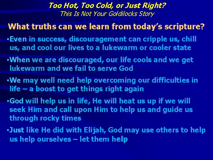 Too Hot, Too Cold, or Just Right? This Is Not Your Goldilocks Story What