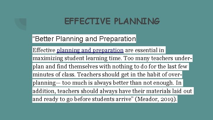 EFFECTIVE PLANNING “Better Planning and Preparation Effective planning and preparation are essential in maximizing