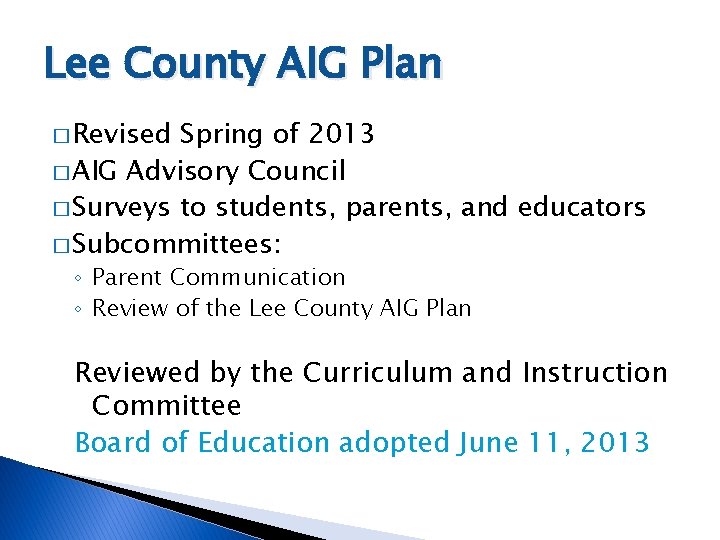 Lee County AIG Plan � Revised Spring of 2013 � AIG Advisory Council �