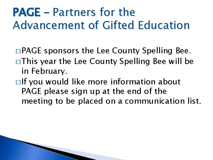 PAGE – Partners for the Advancement of Gifted Education � PAGE sponsors the Lee