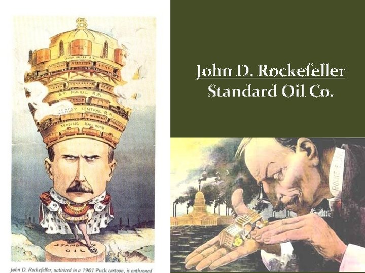 John D. Rockefeller Standard Oil Co. 