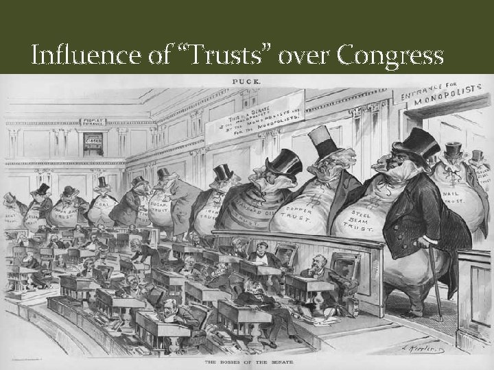 Influence of “Trusts” over Congress 